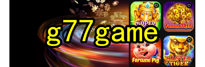 BGaming g77game.Com - 🦄 Deixe-se envolver pela magia e pela diversão sem limites! 🎮✨